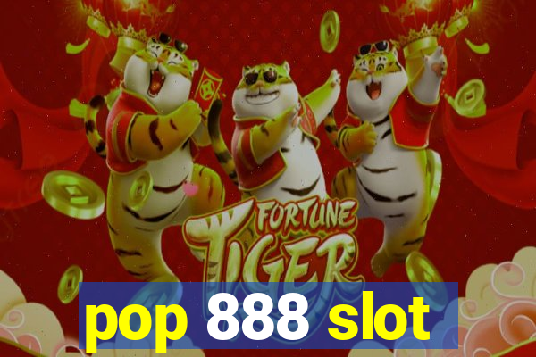 pop 888 slot