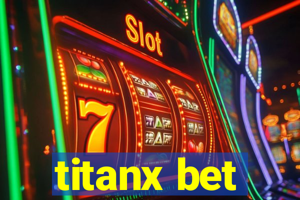 titanx bet