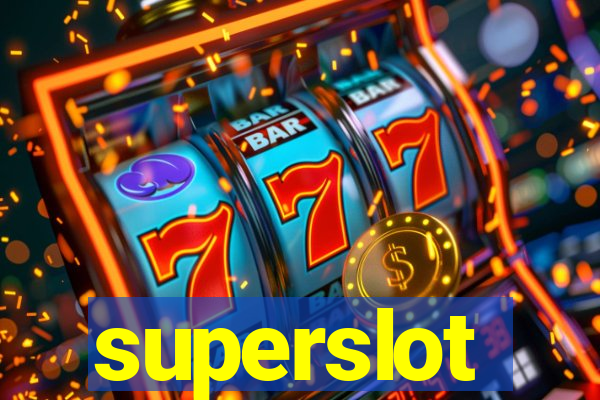 superslot