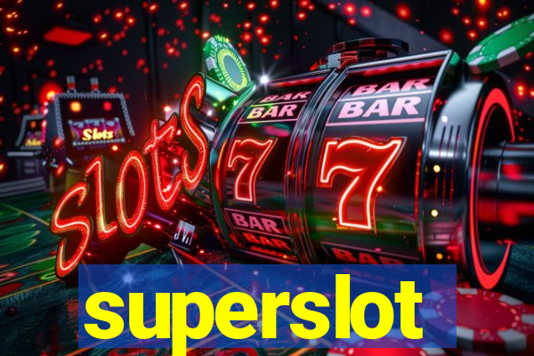 superslot