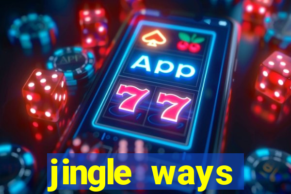 jingle ways megaways slot