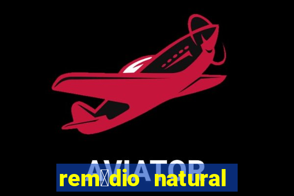 rem茅dio natural para diab茅tico