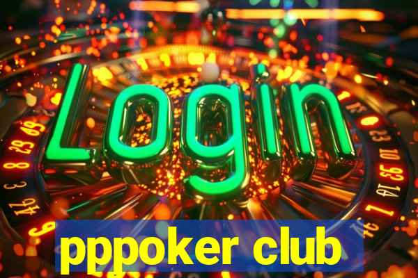 pppoker club