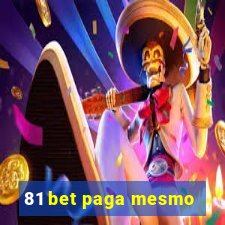 81 bet paga mesmo