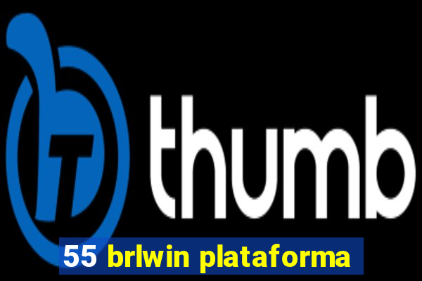 55 brlwin plataforma