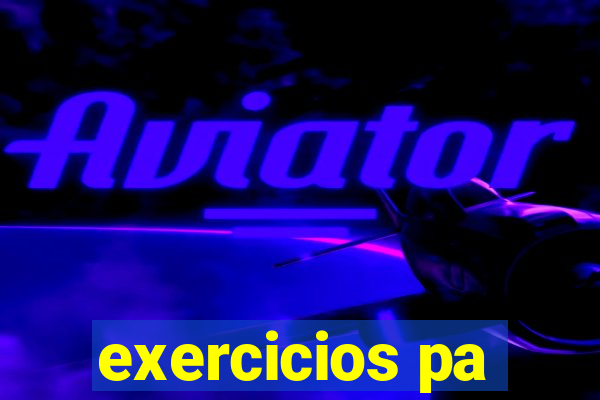 exercicios pa