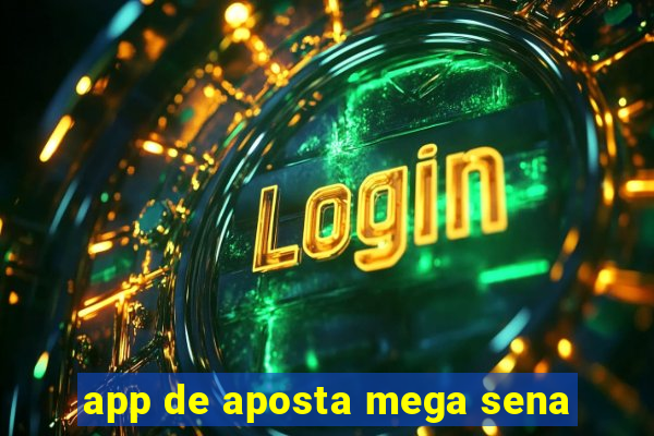 app de aposta mega sena