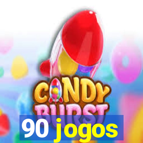 90 jogos