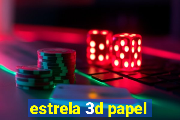 estrela 3d papel