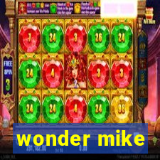 wonder mike