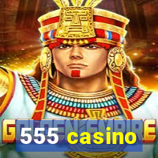 555 casino