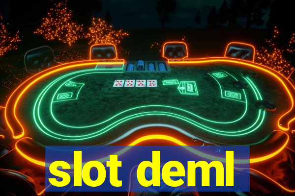 slot deml