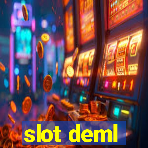 slot deml