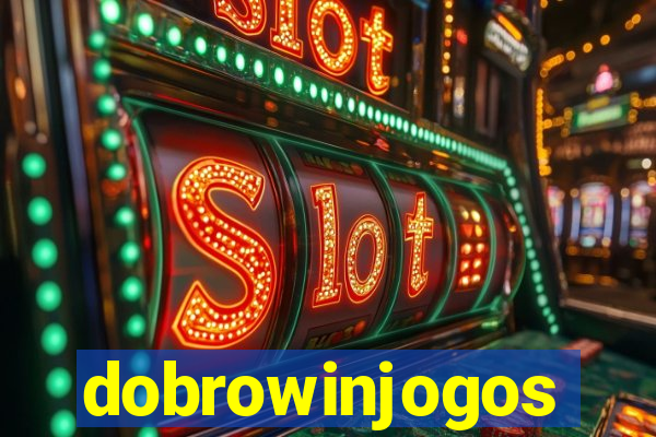 dobrowinjogos