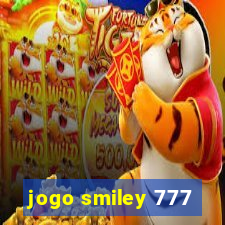 jogo smiley 777