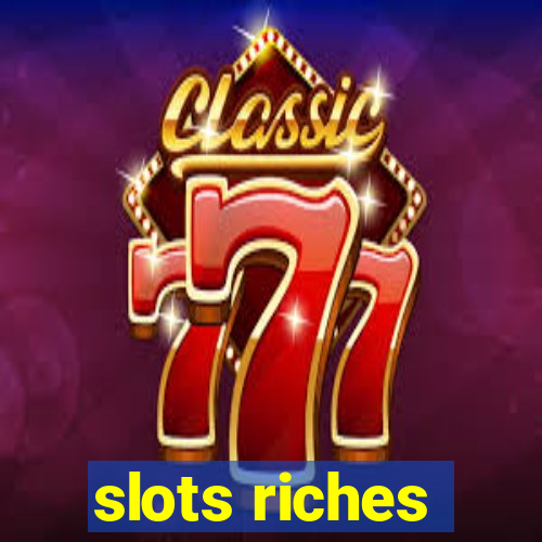 slots riches