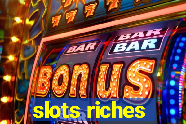 slots riches