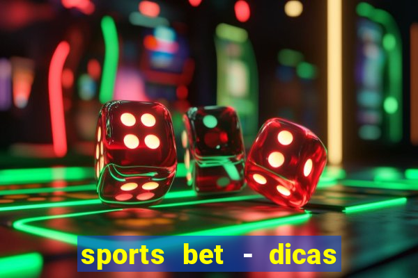 sports bet - dicas de apostas