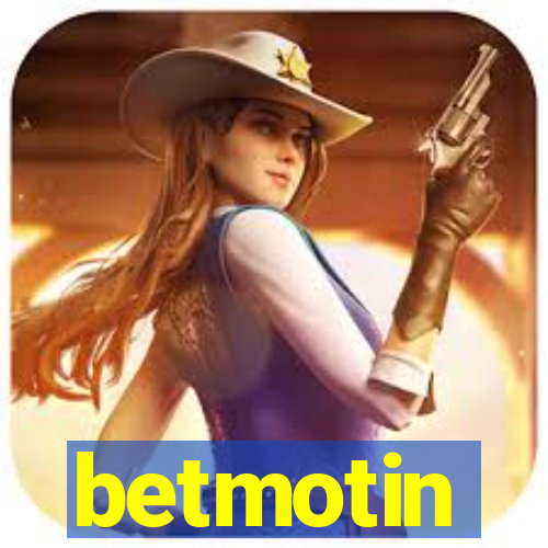 betmotin