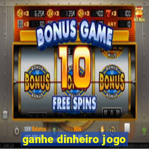 ganhe dinheiro jogo