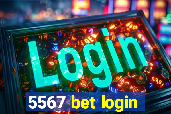 5567 bet login