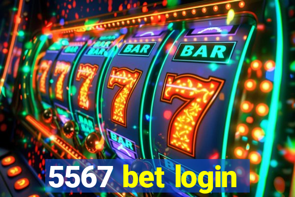 5567 bet login