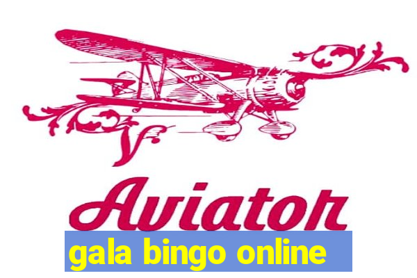 gala bingo online