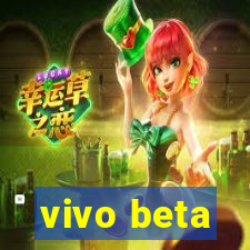 vivo beta