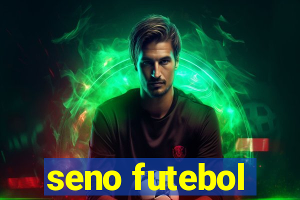 seno futebol