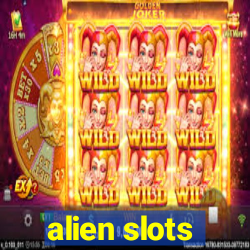 alien slots