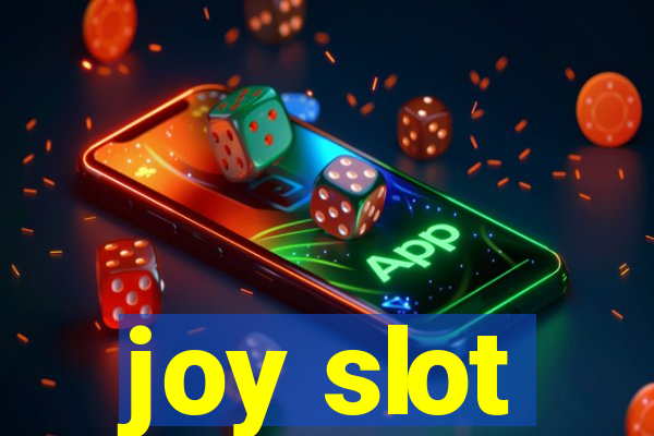 joy slot