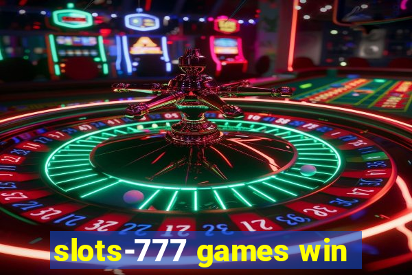 slots-777 games win