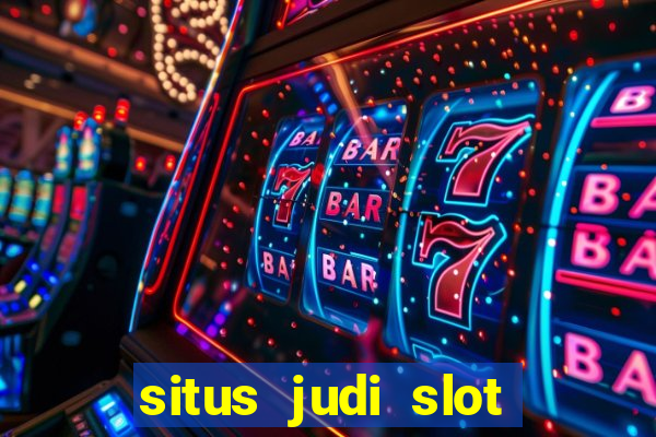 situs judi slot slot online terbaik