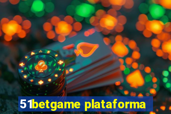 51betgame plataforma