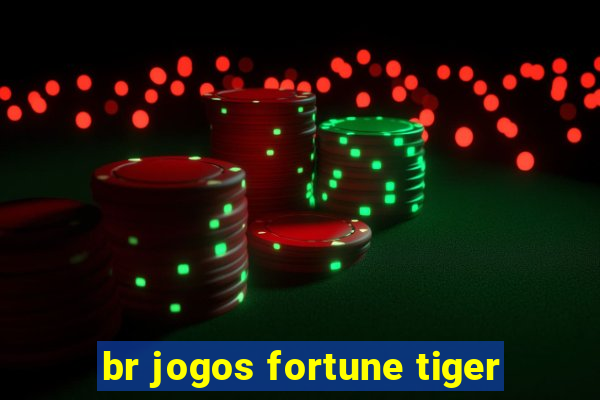 br jogos fortune tiger