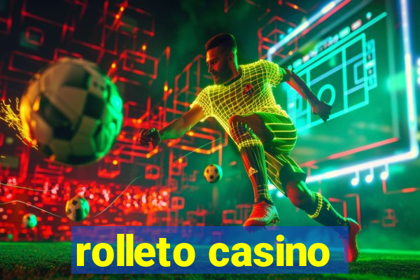 rolleto casino