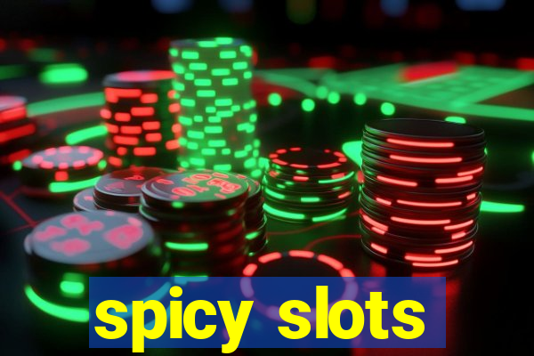 spicy slots