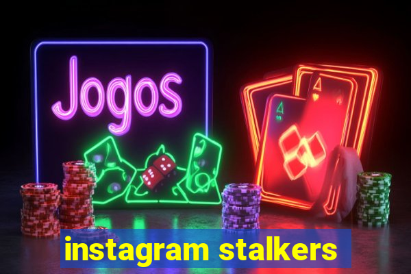 instagram stalkers