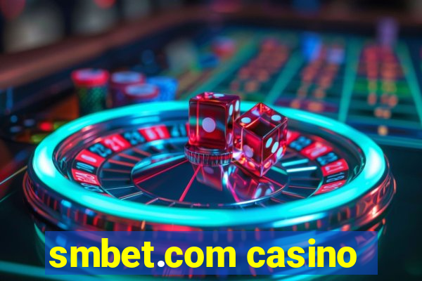 smbet.com casino