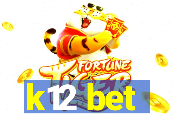 k12 bet