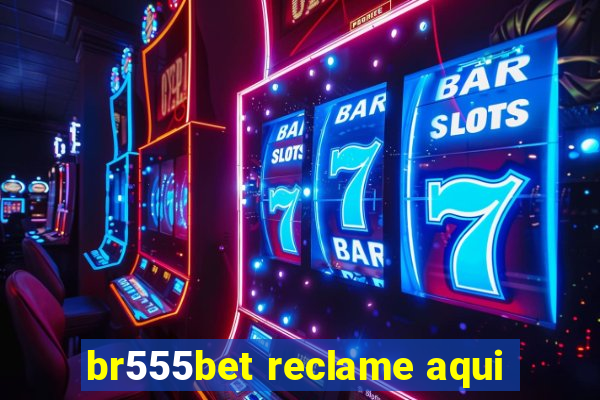 br555bet reclame aqui