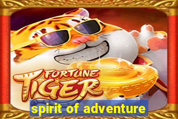 spirit of adventure