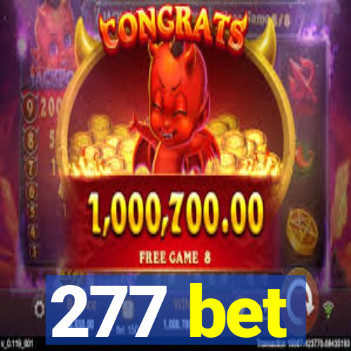 277 bet