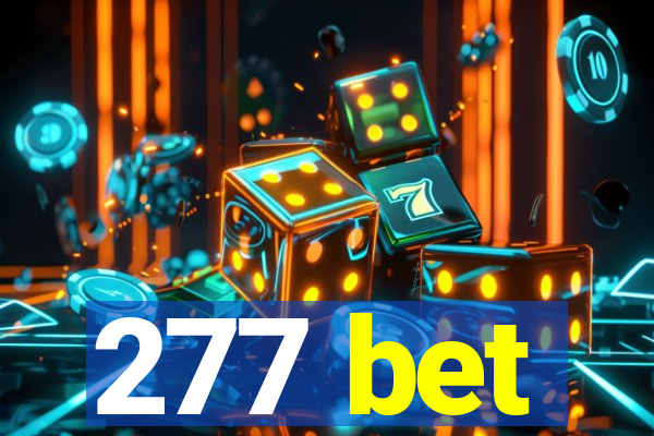 277 bet