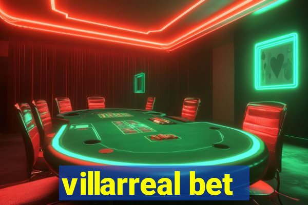 villarreal bet