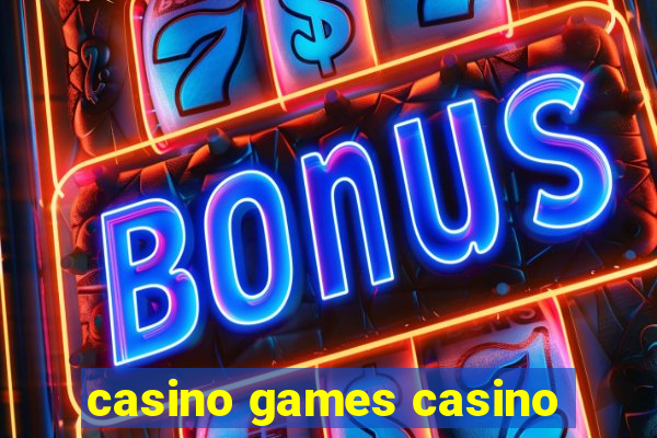 casino games casino