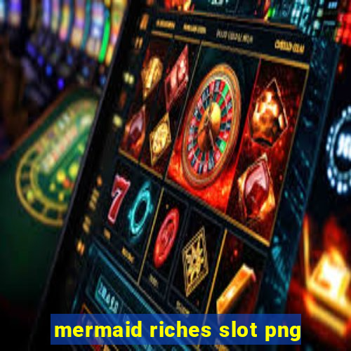 mermaid riches slot png