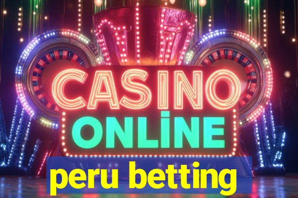 peru betting