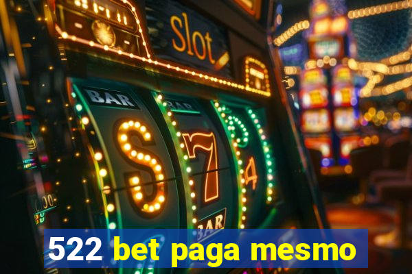 522 bet paga mesmo