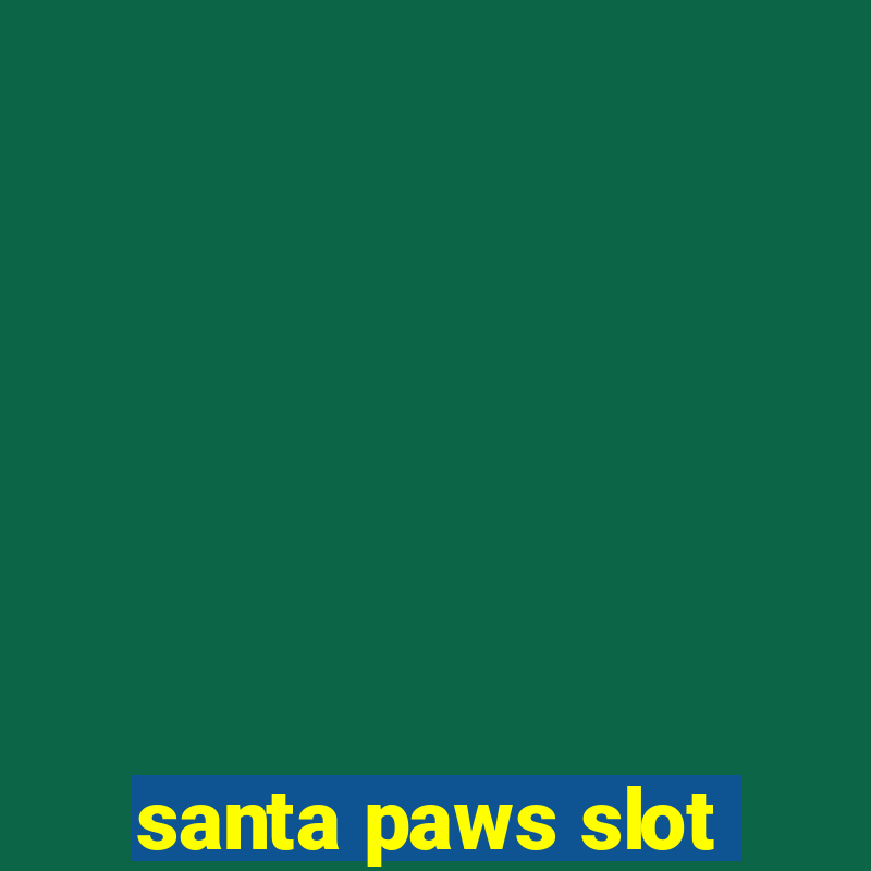 santa paws slot